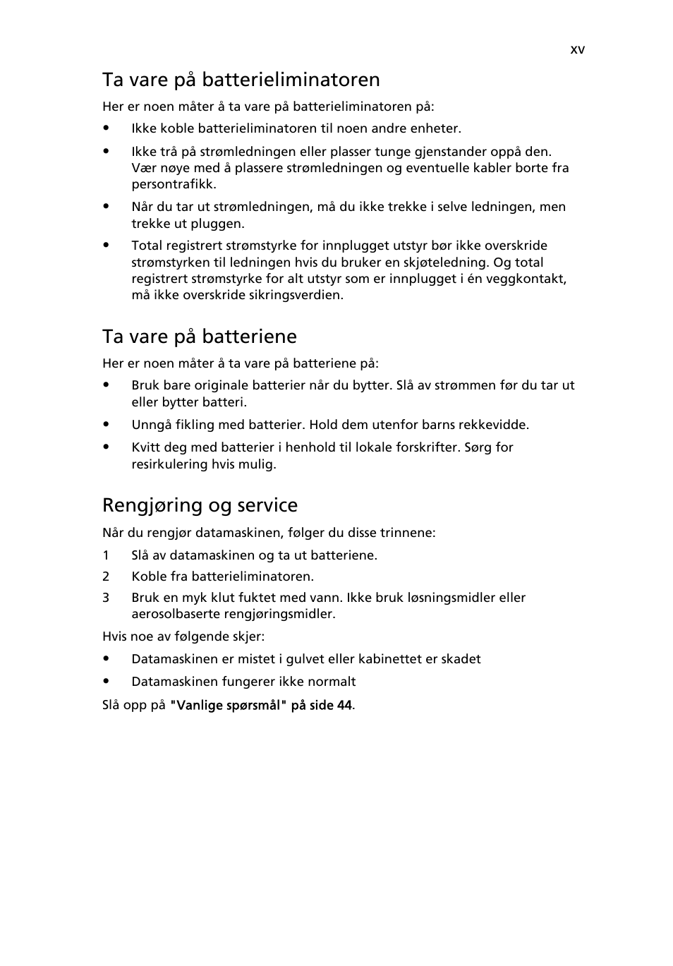 Ta vare på batterieliminatoren, Ta vare på batteriene, Rengjøring og service | Acer TravelMate 4750 User Manual | Page 537 / 2286