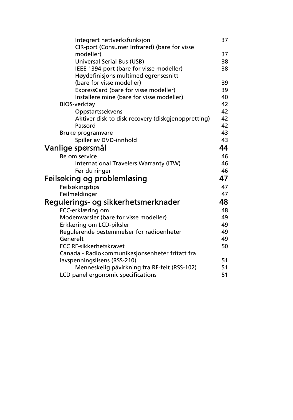 Vanlige spørsmål 44, Feilsøking og problemløsing 47, Regulerings- og sikkerhetsmerknader 48 | Acer TravelMate 4750 User Manual | Page 541 / 2286