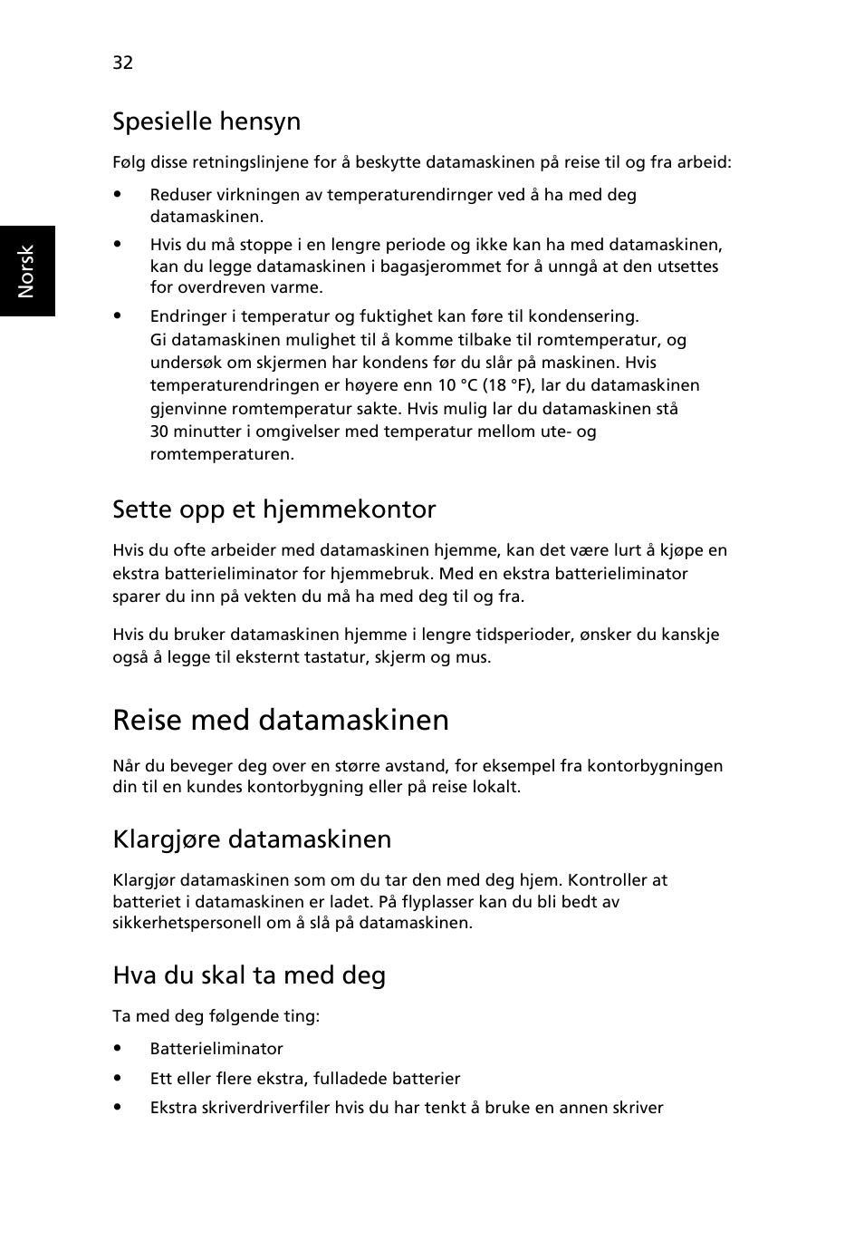 Reise med datamaskinen, Spesielle hensyn, Sette opp et hjemmekontor | Klargjøre datamaskinen, Hva du skal ta med deg | Acer TravelMate 4750 User Manual | Page 574 / 2286