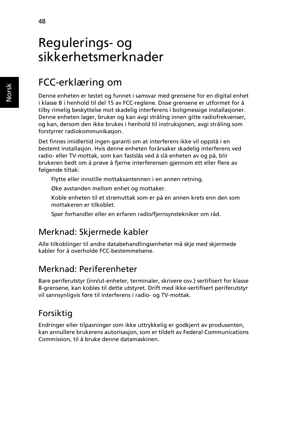 Regulerings- og sikkerhetsmerknader, Fcc-erklæring om, Merknad: skjermede kabler | Merknad: periferenheter, Forsiktig | Acer TravelMate 4750 User Manual | Page 590 / 2286