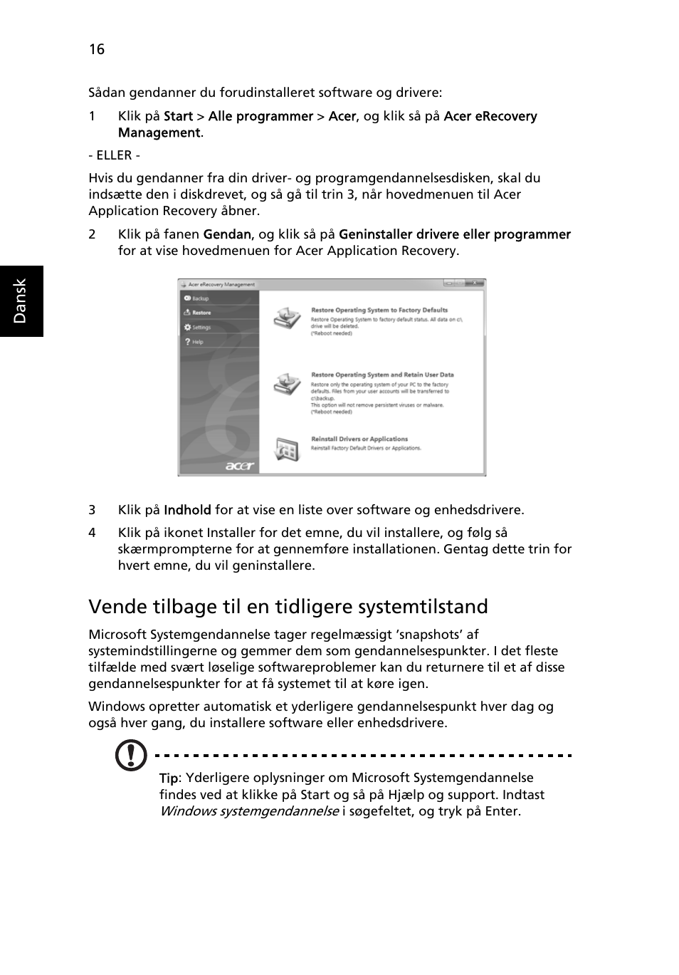 Vende tilbage til en tidligere systemtilstand | Acer TravelMate 4750 User Manual | Page 630 / 2286