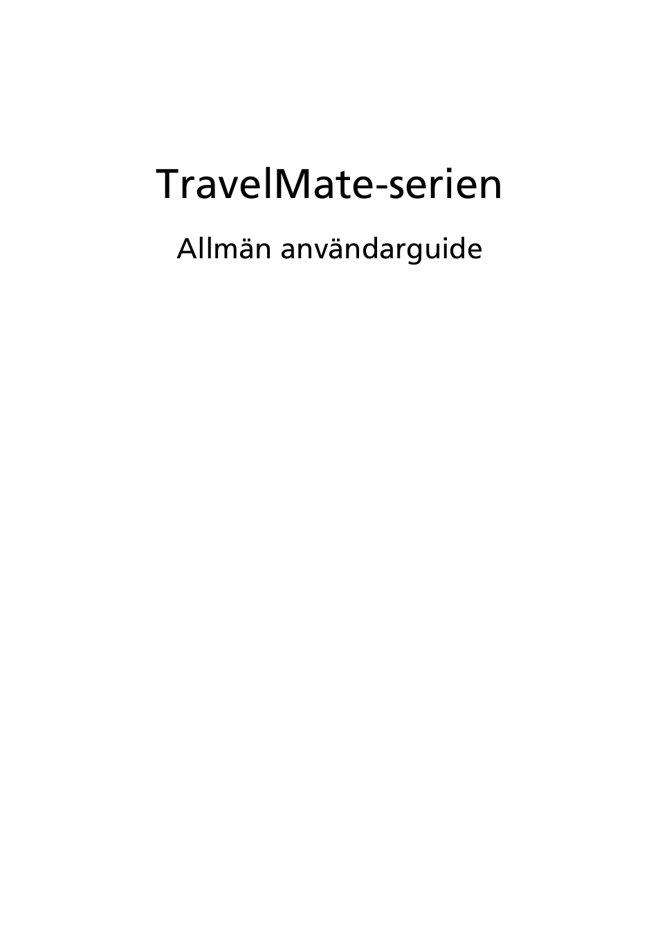 Svenska, Travelmate-serien | Acer TravelMate 4750 User Manual | Page 669 / 2286