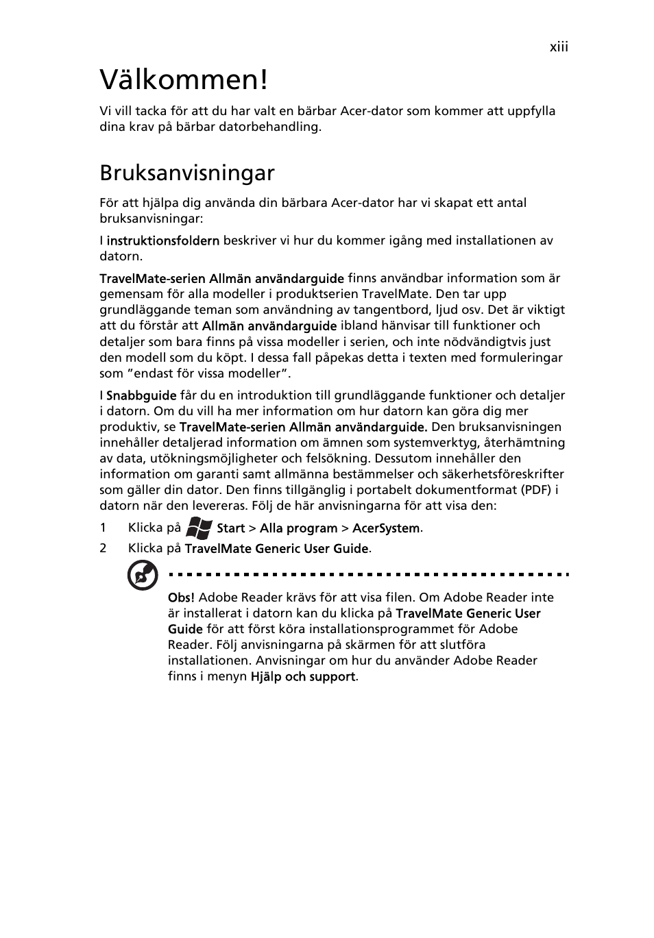 Välkommen, Bruksanvisningar | Acer TravelMate 4750 User Manual | Page 681 / 2286