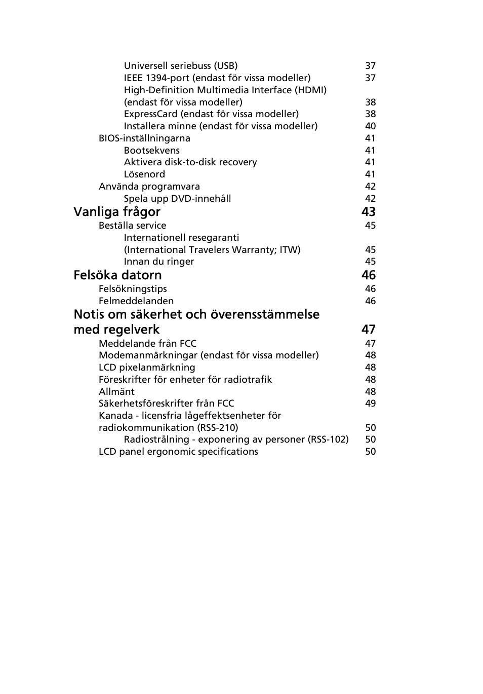 Vanliga frågor 43, Felsöka datorn 46 | Acer TravelMate 4750 User Manual | Page 687 / 2286