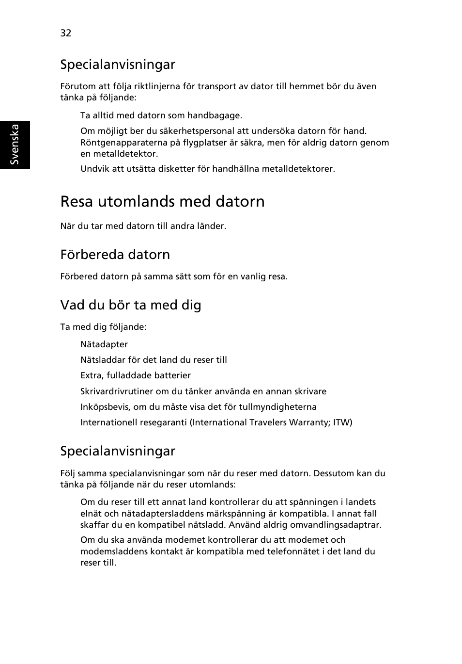 Resa utomlands med datorn, Specialanvisningar, Förbereda datorn | Vad du bör ta med dig | Acer TravelMate 4750 User Manual | Page 720 / 2286