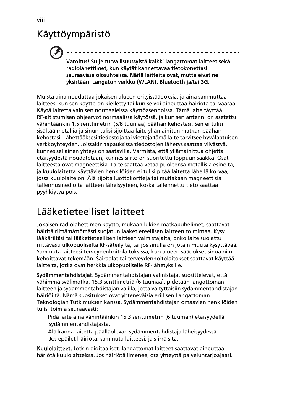 Käyttöympäristö, Lääketieteelliset laitteet | Acer TravelMate 4750 User Manual | Page 746 / 2286