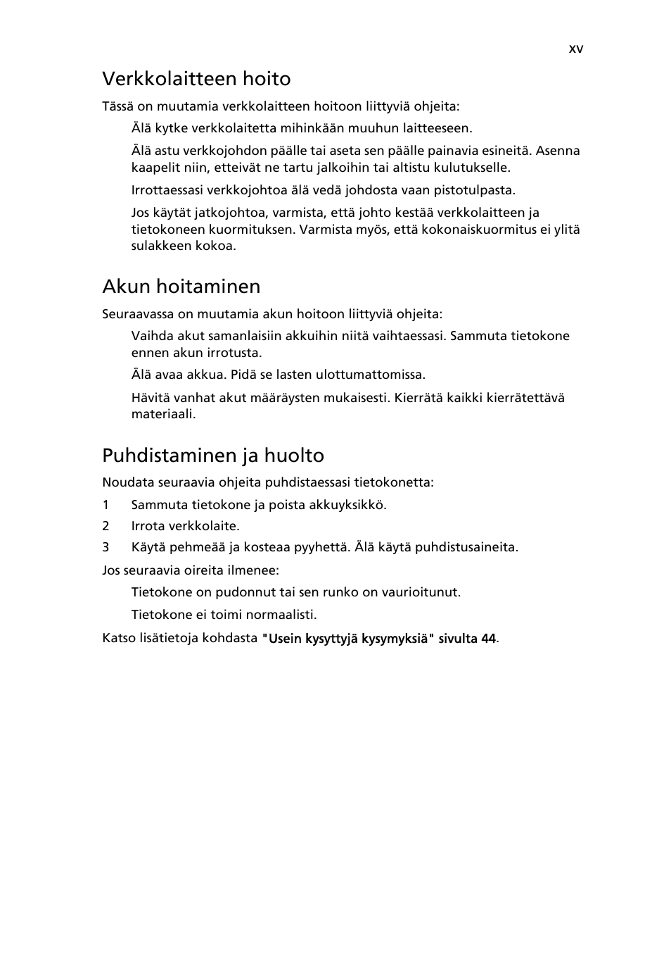 Verkkolaitteen hoito, Akun hoitaminen, Puhdistaminen ja huolto | Acer TravelMate 4750 User Manual | Page 753 / 2286