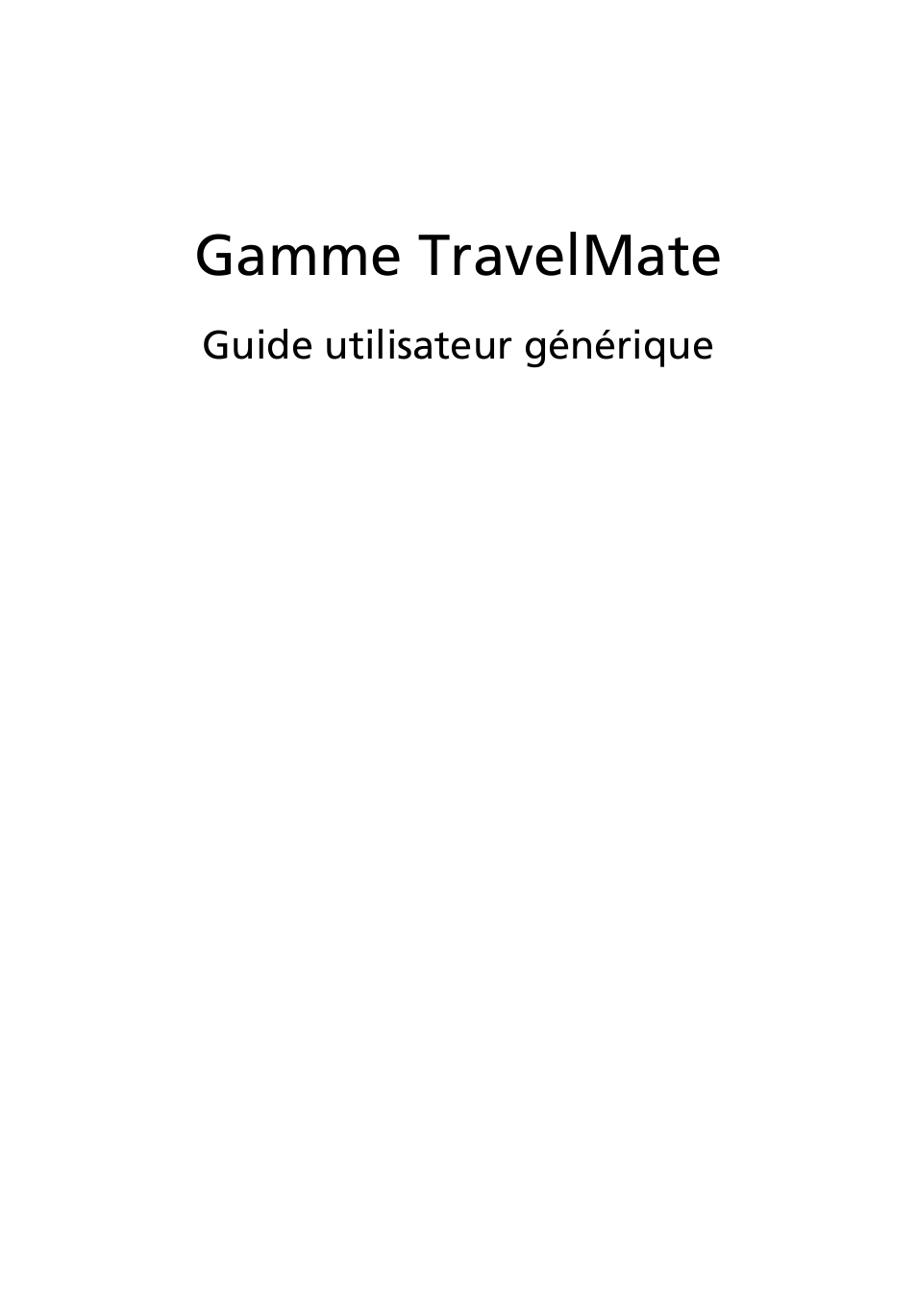 Français, Gamme travelmate | Acer TravelMate 4750 User Manual | Page 77 / 2286