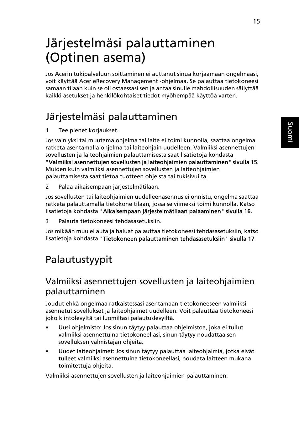 Järjestelmäsi palauttaminen (optinen asema), Järjestelmäsi palauttaminen, Palautustyypit | Acer TravelMate 4750 User Manual | Page 773 / 2286