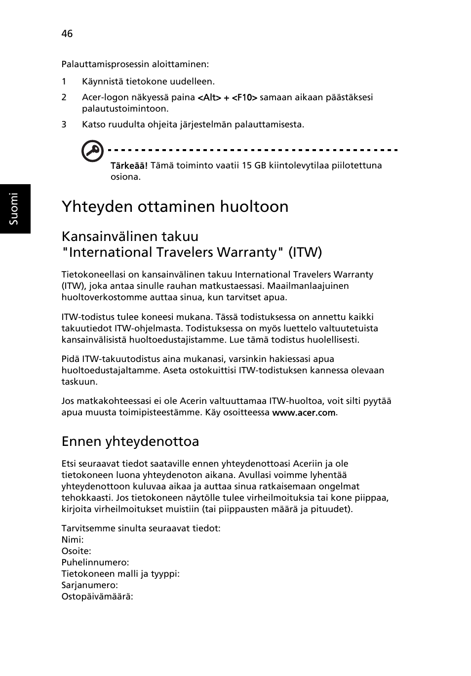 Yhteyden ottaminen huoltoon, Ennen yhteydenottoa | Acer TravelMate 4750 User Manual | Page 804 / 2286