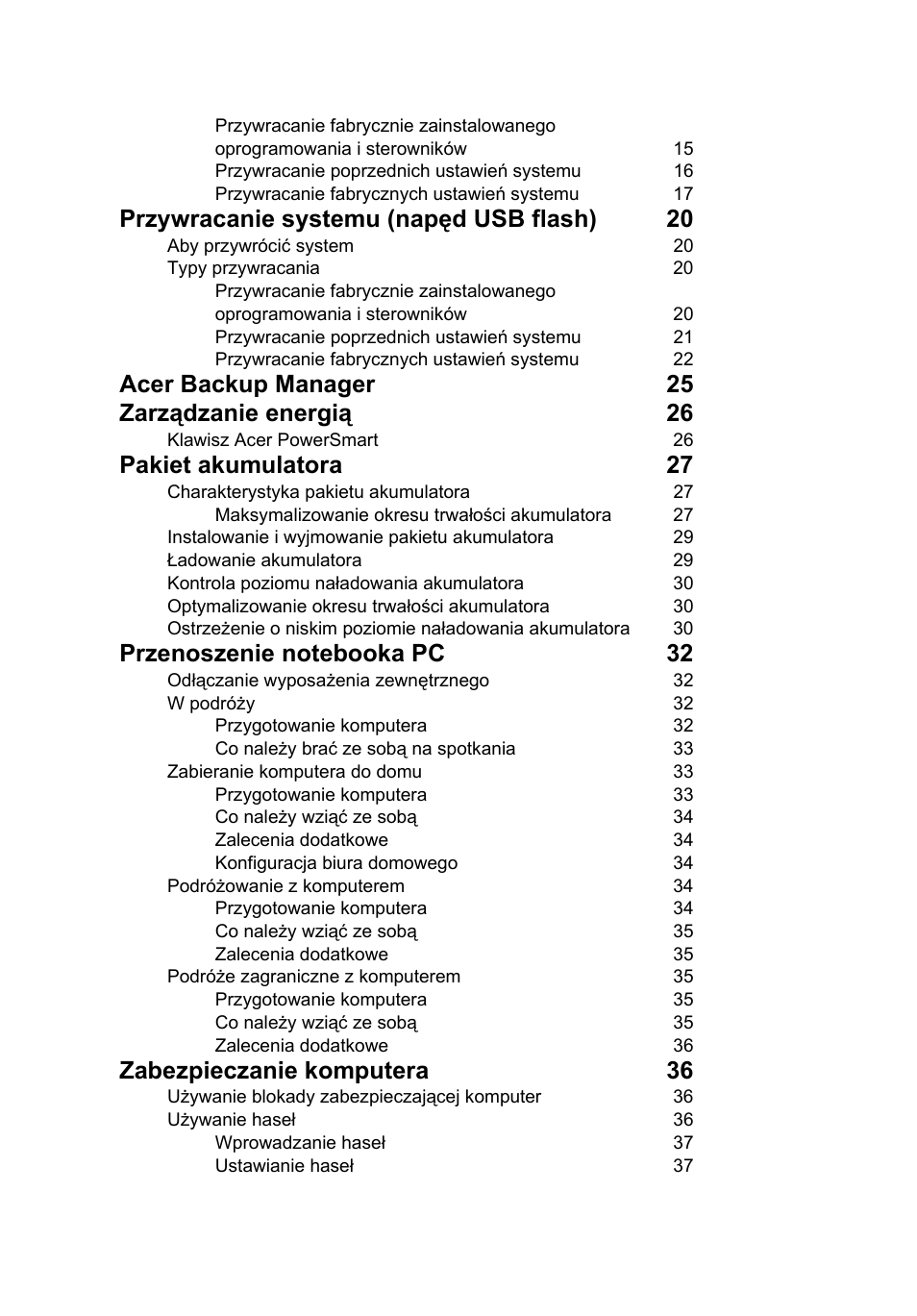 Przywracanie systemu (napęd usb flash) 20, Acer backup manager 25 zarządzanie energią 26, Pakiet akumulatora 27 | Zabezpieczanie komputera 36 | Acer TravelMate 4750 User Manual | Page 904 / 2286