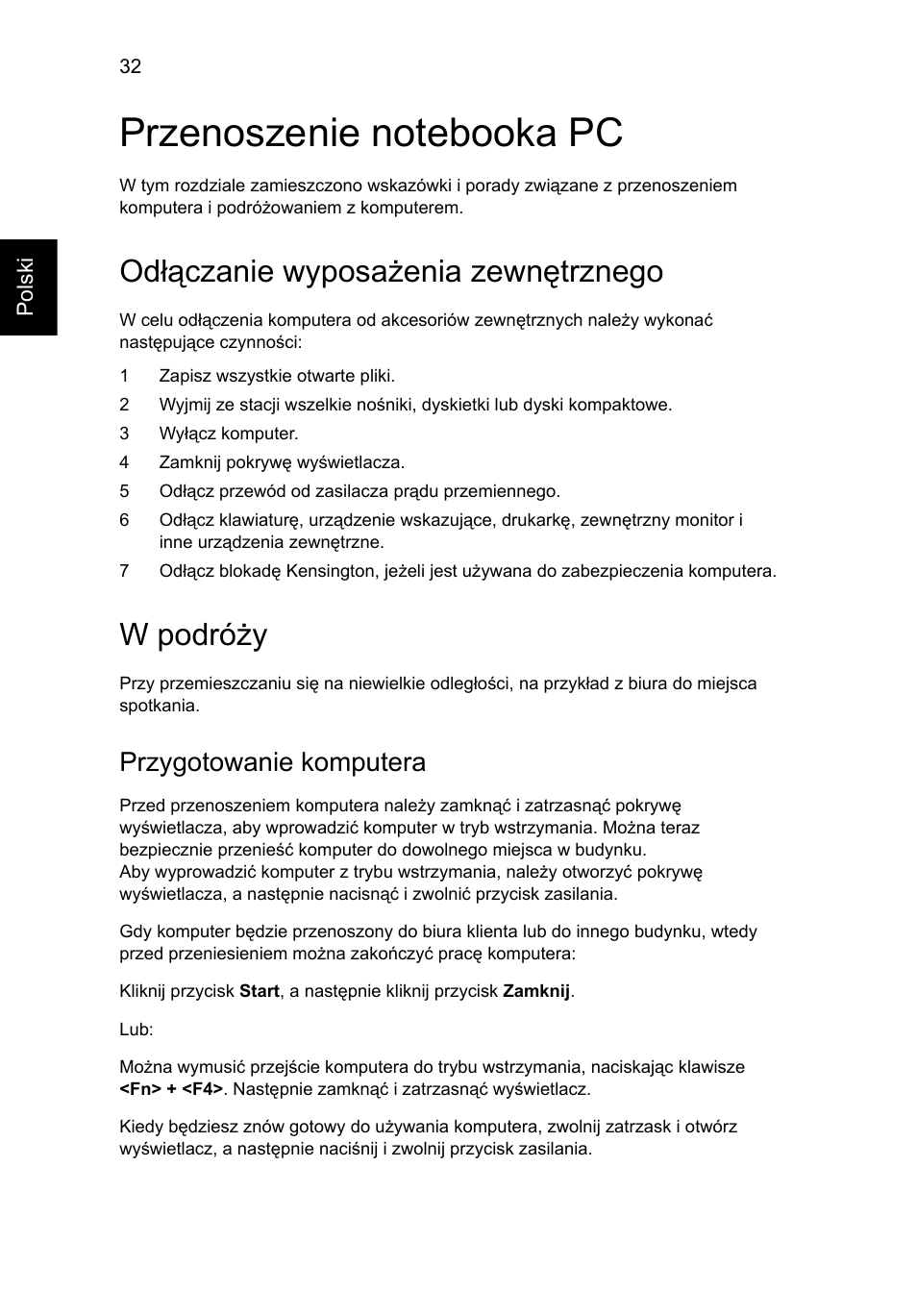 Przenoszenie notebooka pc, Odłączanie wyposażenia zewnętrznego, W podróży | Przygotowanie komputera | Acer TravelMate 4750 User Manual | Page 938 / 2286