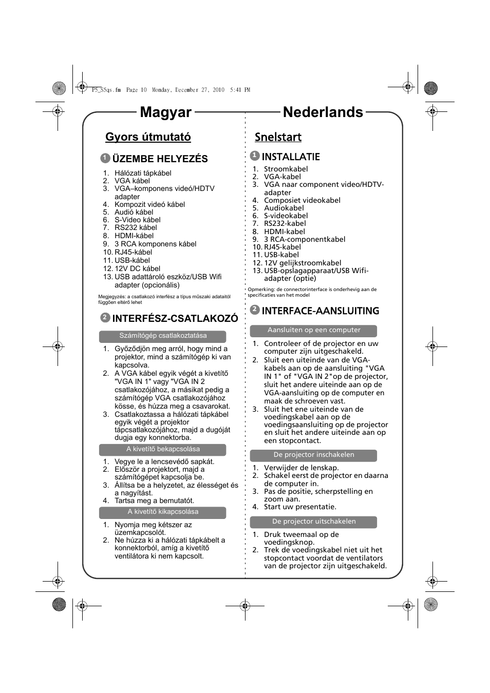 Magyar nederlands, Gyors útmutató, Snelstart | Üzembe helyezés, Interfész-csatlakozó, Installatie, Interface-aansluiting | Acer S5301WB User Manual | Page 8 / 22