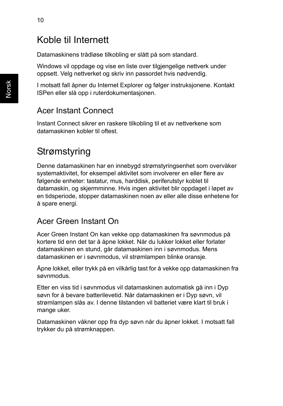 Koble til internett, Strømstyring, Acer instant connect | Acer green instant on | Acer Aspire S7-391 User Manual | Page 100 / 362