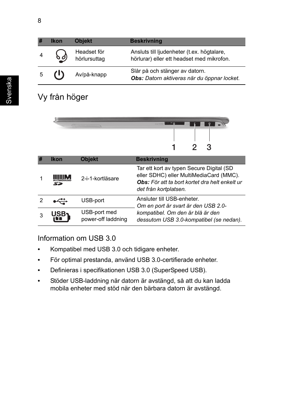 Vy från höger, Information om usb 3.0 | Acer Aspire S7-391 User Manual | Page 122 / 362