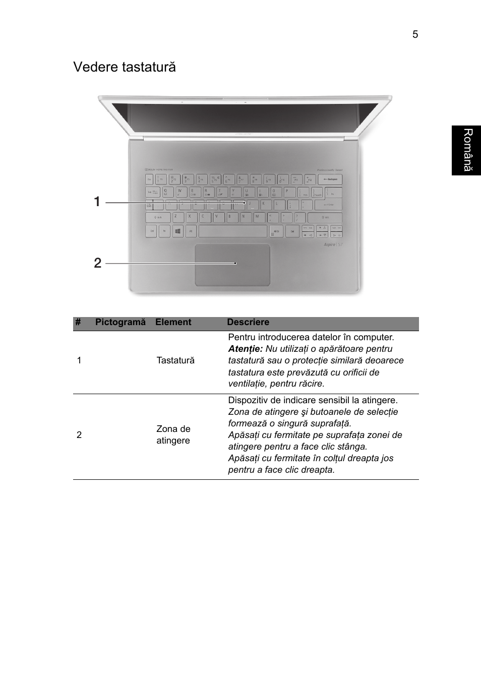 Vedere tastatură | Acer Aspire S7-391 User Manual | Page 227 / 362