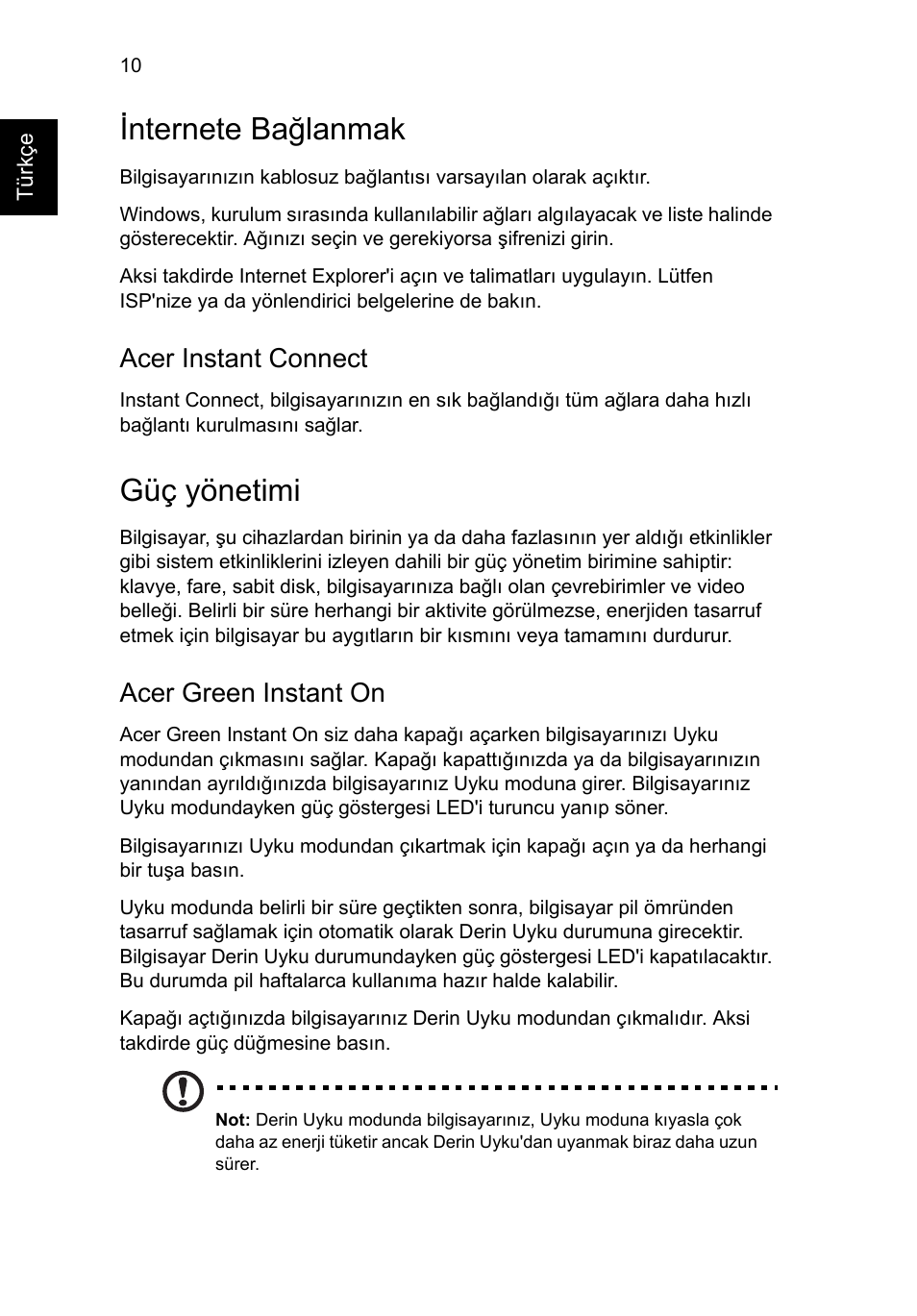 Internete bağlanmak, Güç yönetimi, Acer instant connect | Acer green instant on | Acer Aspire S7-391 User Manual | Page 304 / 362