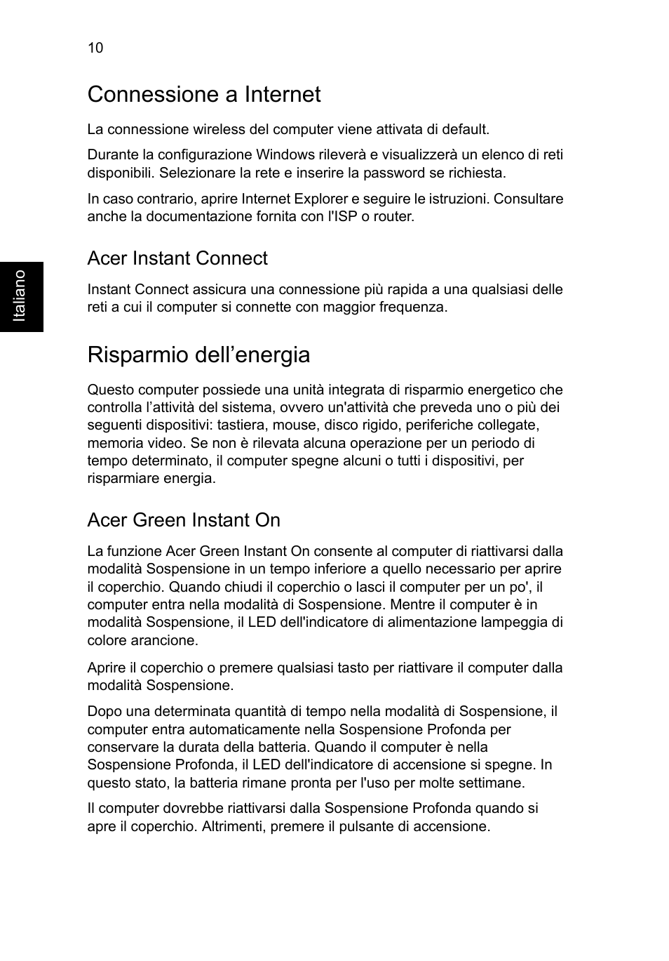 Connessione a internet, Risparmio dell’energia, Acer instant connect | Acer green instant on | Acer Aspire S7-391 User Manual | Page 48 / 362