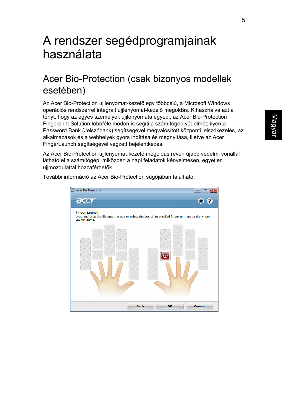 A rendszer segédprogramjainak használata | Acer Aspire 4830G User Manual | Page 1021 / 2354