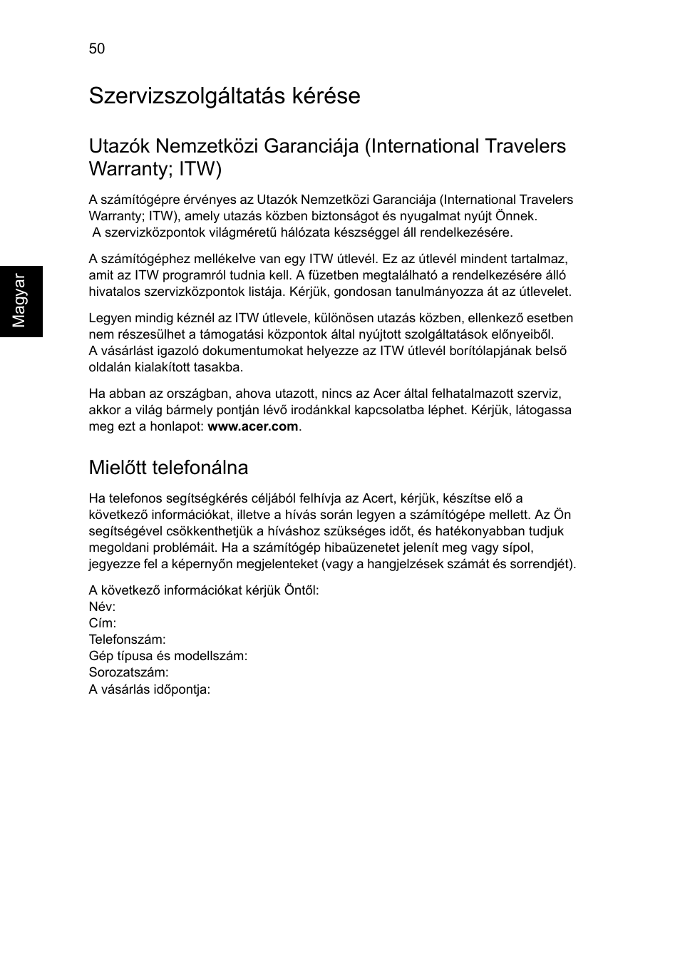 Szervizszolgáltatás kérése, Mielőtt telefonálna | Acer Aspire 4830G User Manual | Page 1066 / 2354