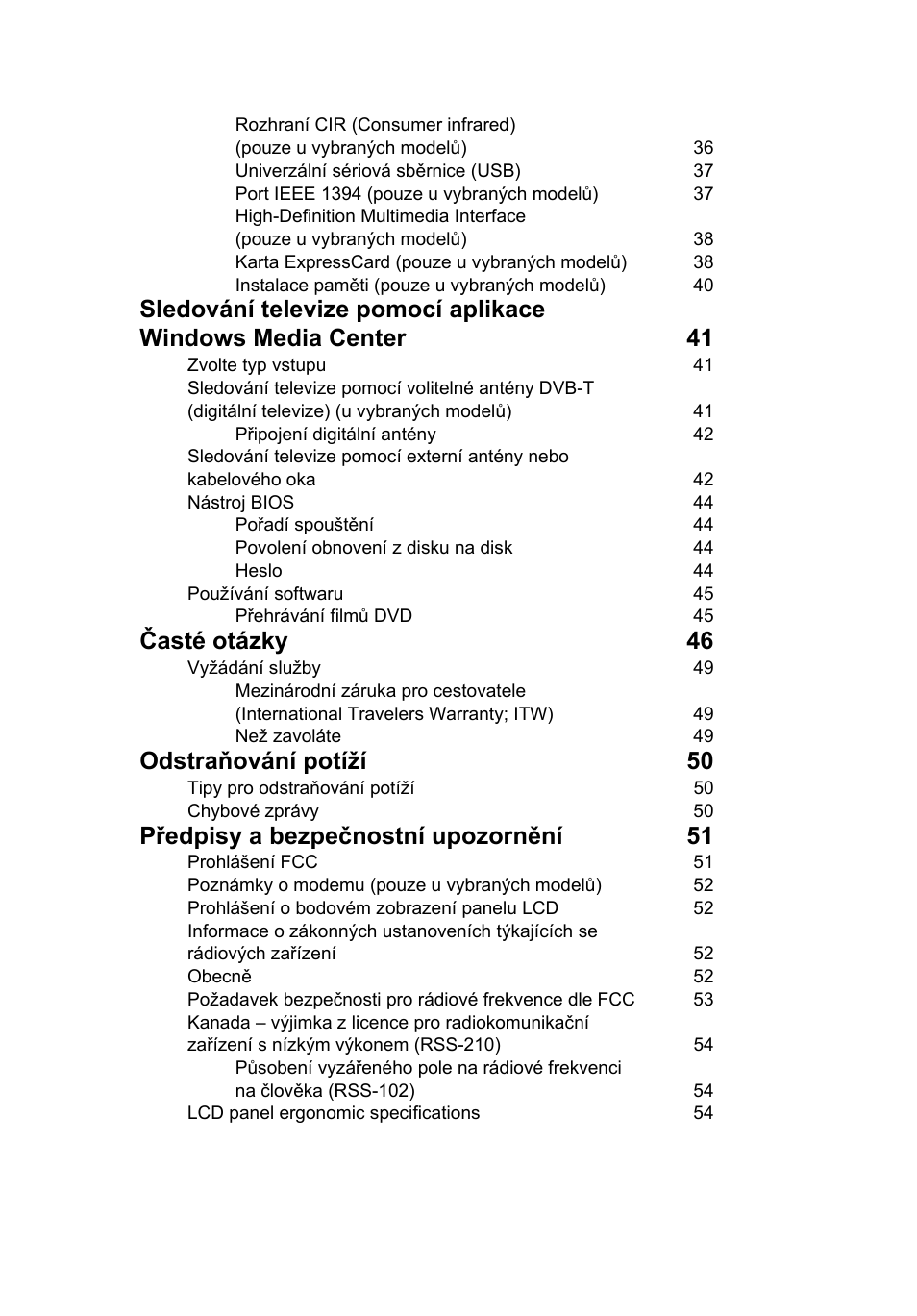 Časté otázky 46, Odstraňování potíží 50, Předpisy a bezpečnostní upozornění 51 | Acer Aspire 4830G User Manual | Page 1091 / 2354
