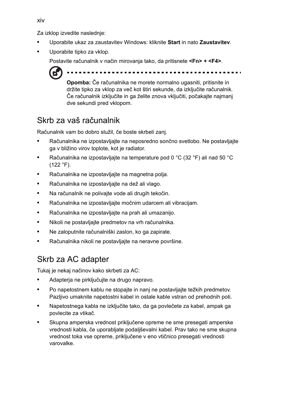 Skrb za vaš računalnik, Skrb za ac adapter | Acer Aspire 4830G User Manual | Page 1234 / 2354