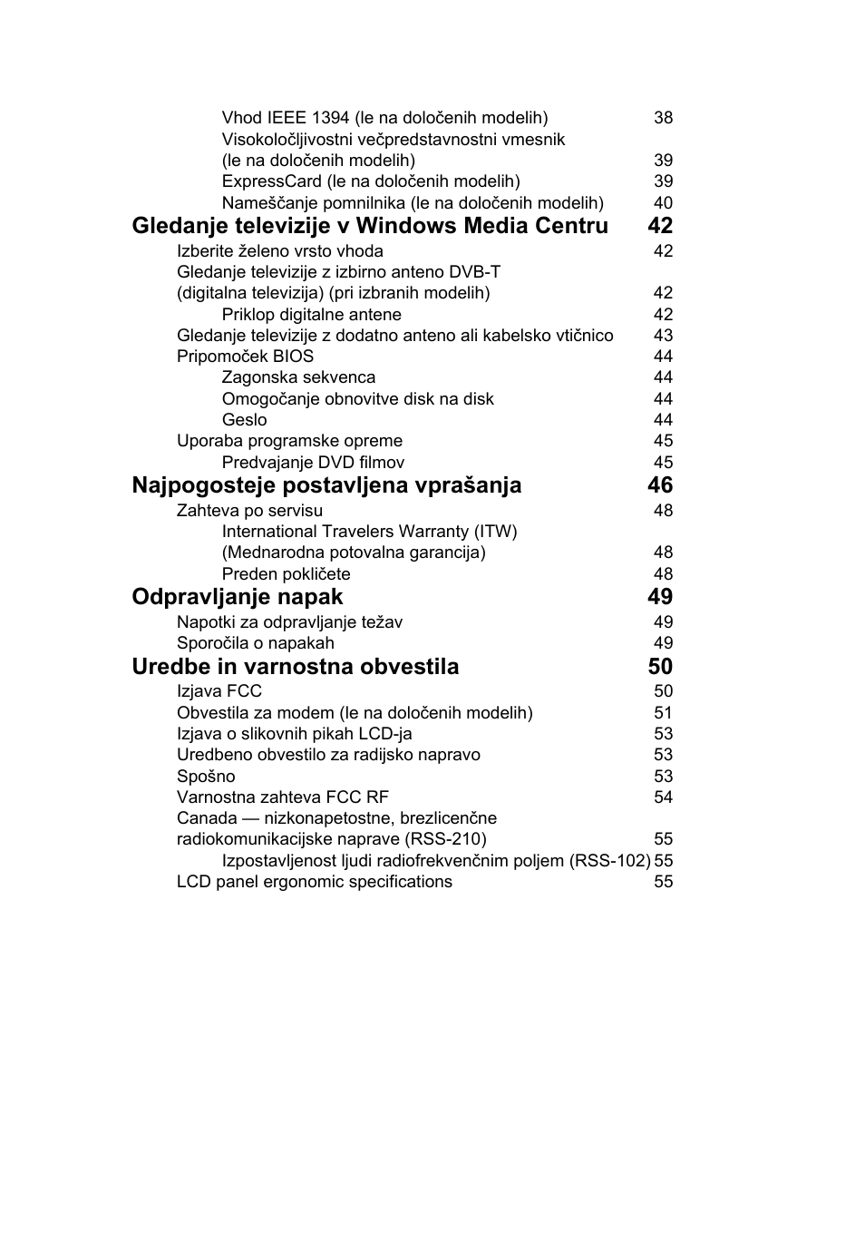 Gledanje televizije v windows media centru 42, Najpogosteje postavljena vprašanja 46, Odpravljanje napak 49 | Uredbe in varnostna obvestila 50 | Acer Aspire 4830G User Manual | Page 1239 / 2354