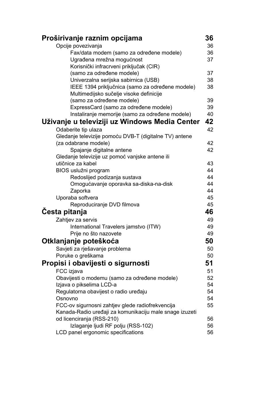 Proširivanje raznim opcijama 36, Uživanje u televiziji uz windows media center 42, Česta pitanja 46 | Otklanjanje poteškoća 50, Propisi i obavijesti o sigurnosti 51 | Acer Aspire 4830G User Manual | Page 1315 / 2354