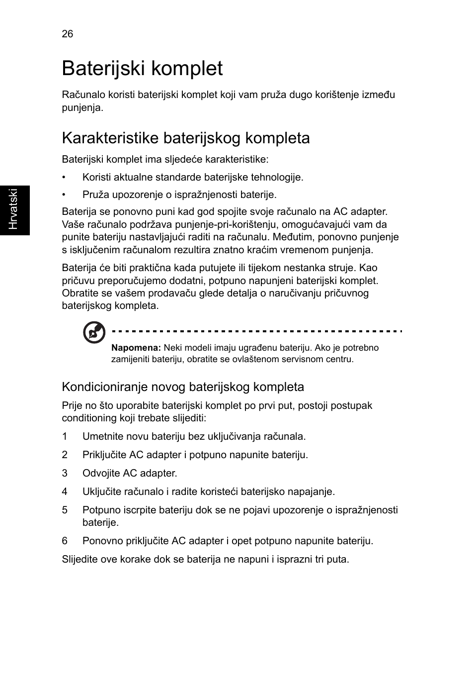 Baterijski komplet, Karakteristike baterijskog kompleta, Kondicioniranje novog baterijskog kompleta | Acer Aspire 4830G User Manual | Page 1342 / 2354
