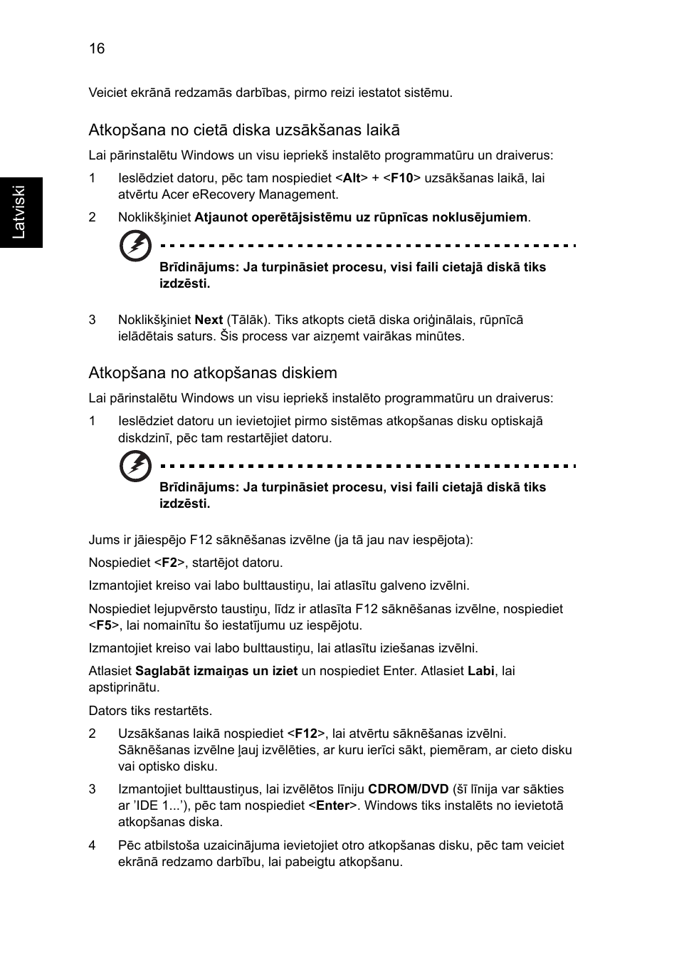 Latviski, Atkopšana no cietā diska uzsākšanas laikā, Atkopšana no atkopšanas diskiem | Acer Aspire 4830G User Manual | Page 1638 / 2354