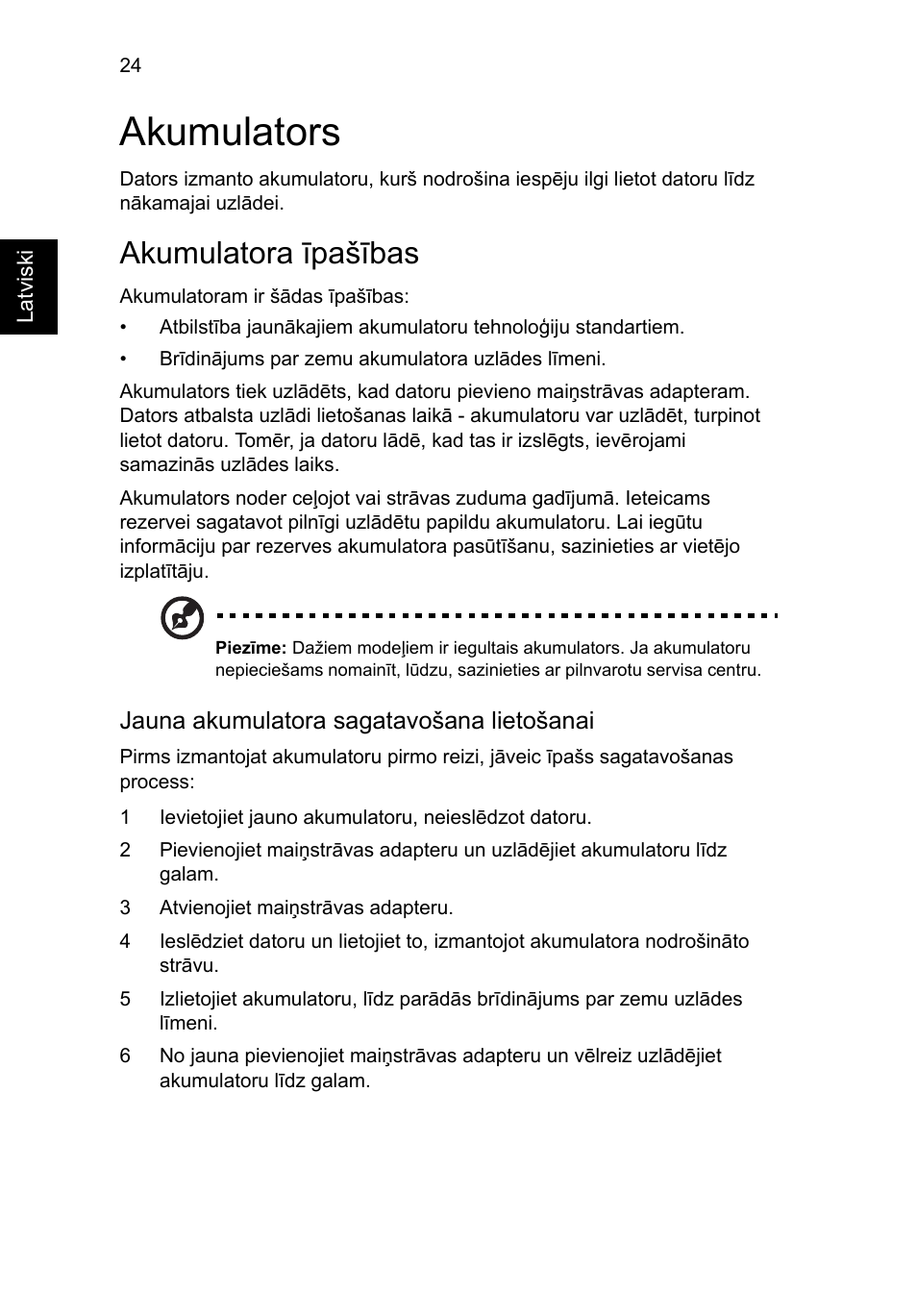 Akumulators, Akumulatora īpašības, Jauna akumulatora sagatavošana lietošanai | Acer Aspire 4830G User Manual | Page 1646 / 2354