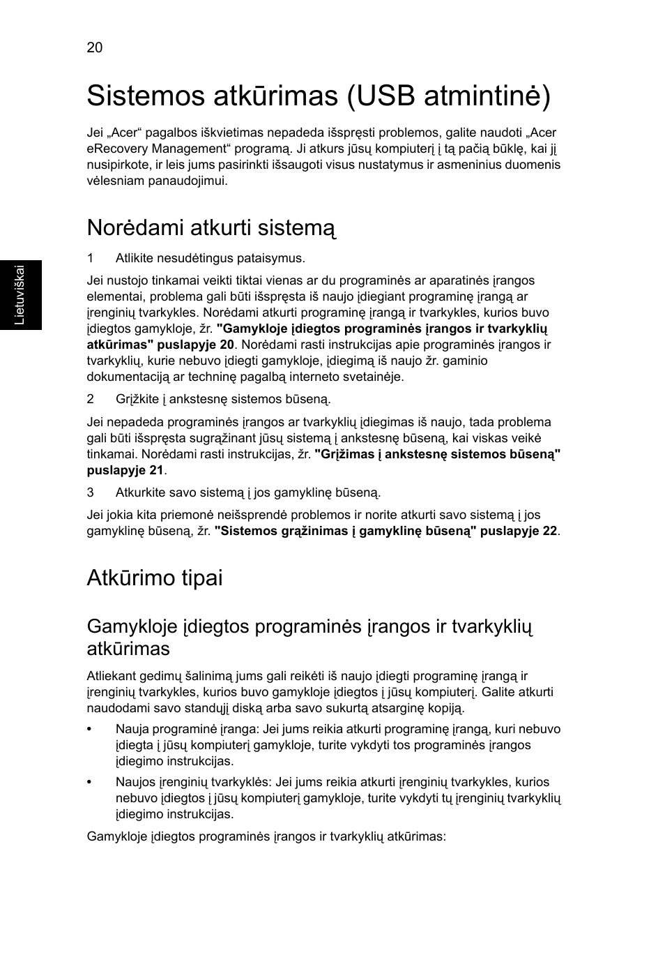 Sistemos atkūrimas (usb atmintinė), Norėdami atkurti sistemą, Atkūrimo tipai | Acer Aspire 4830G User Manual | Page 1714 / 2354