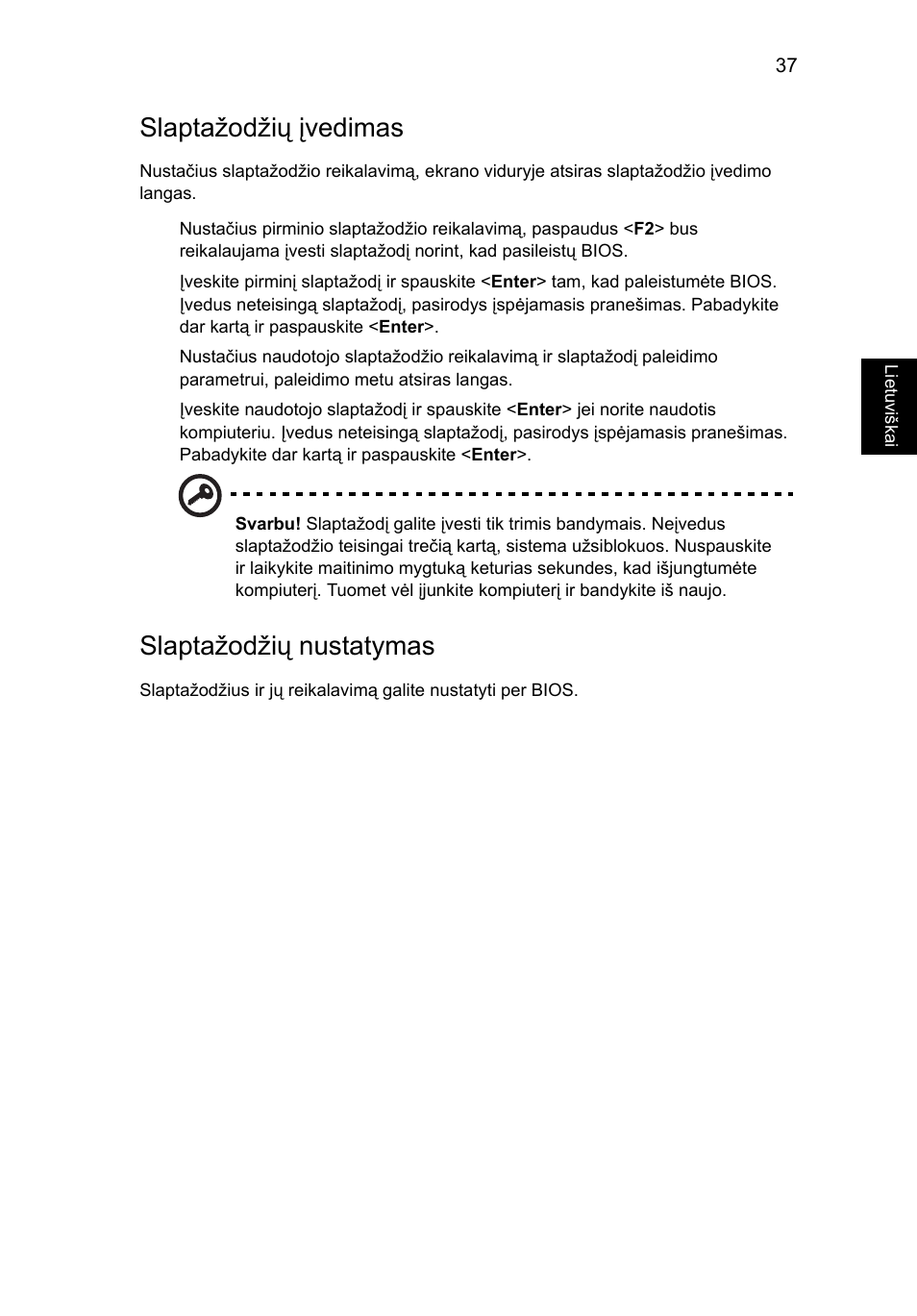 Slaptažodžių įvedimas, Slaptažodžių nustatymas | Acer Aspire 4830G User Manual | Page 1731 / 2354