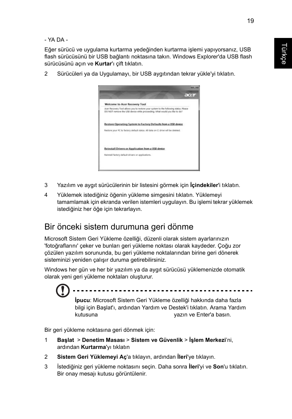 Bir önceki sistem durumuna geri dönme, Bir önceki sistem durumuna geri dönme" sayfa 19 | Acer Aspire 4830G User Manual | Page 1877 / 2354