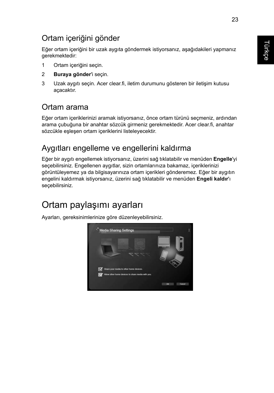 Ortam paylaşımı ayarları, Ortam içeriğini gönder, Ortam arama | Aygıtları engelleme ve engellerini kaldırma | Acer Aspire 4830G User Manual | Page 1881 / 2354