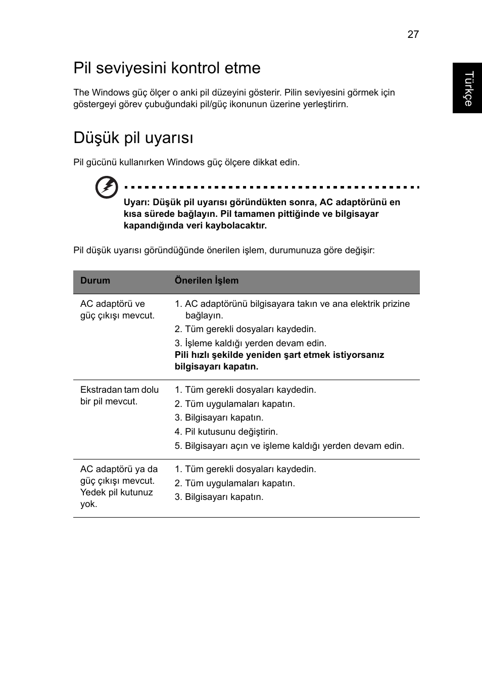 Pil seviyesini kontrol etme, Düşük pil uyarısı | Acer Aspire 4830G User Manual | Page 1885 / 2354