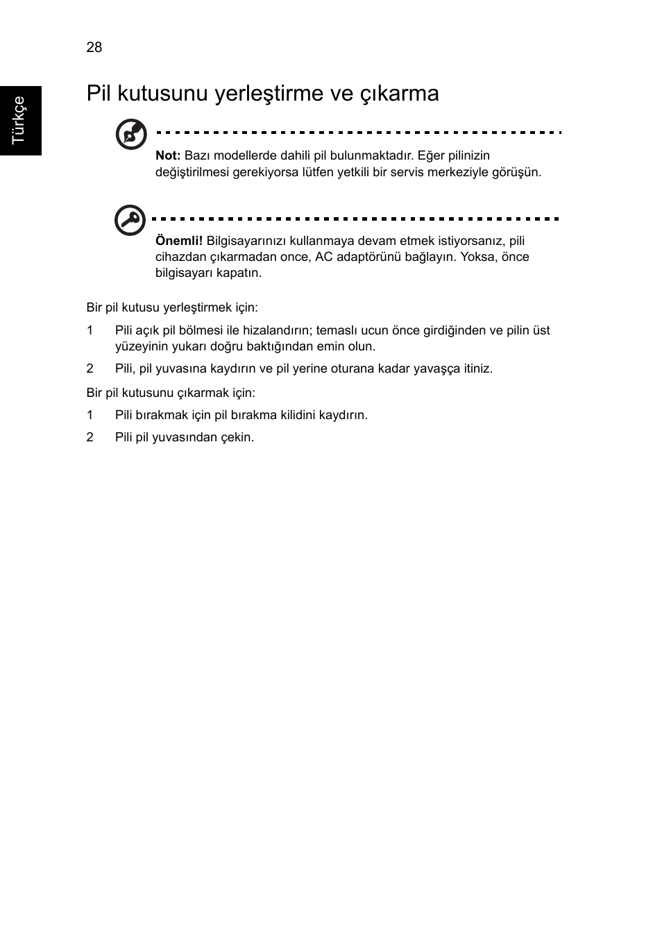 Pil kutusunu yerleştirme ve çıkarma | Acer Aspire 4830G User Manual | Page 1886 / 2354