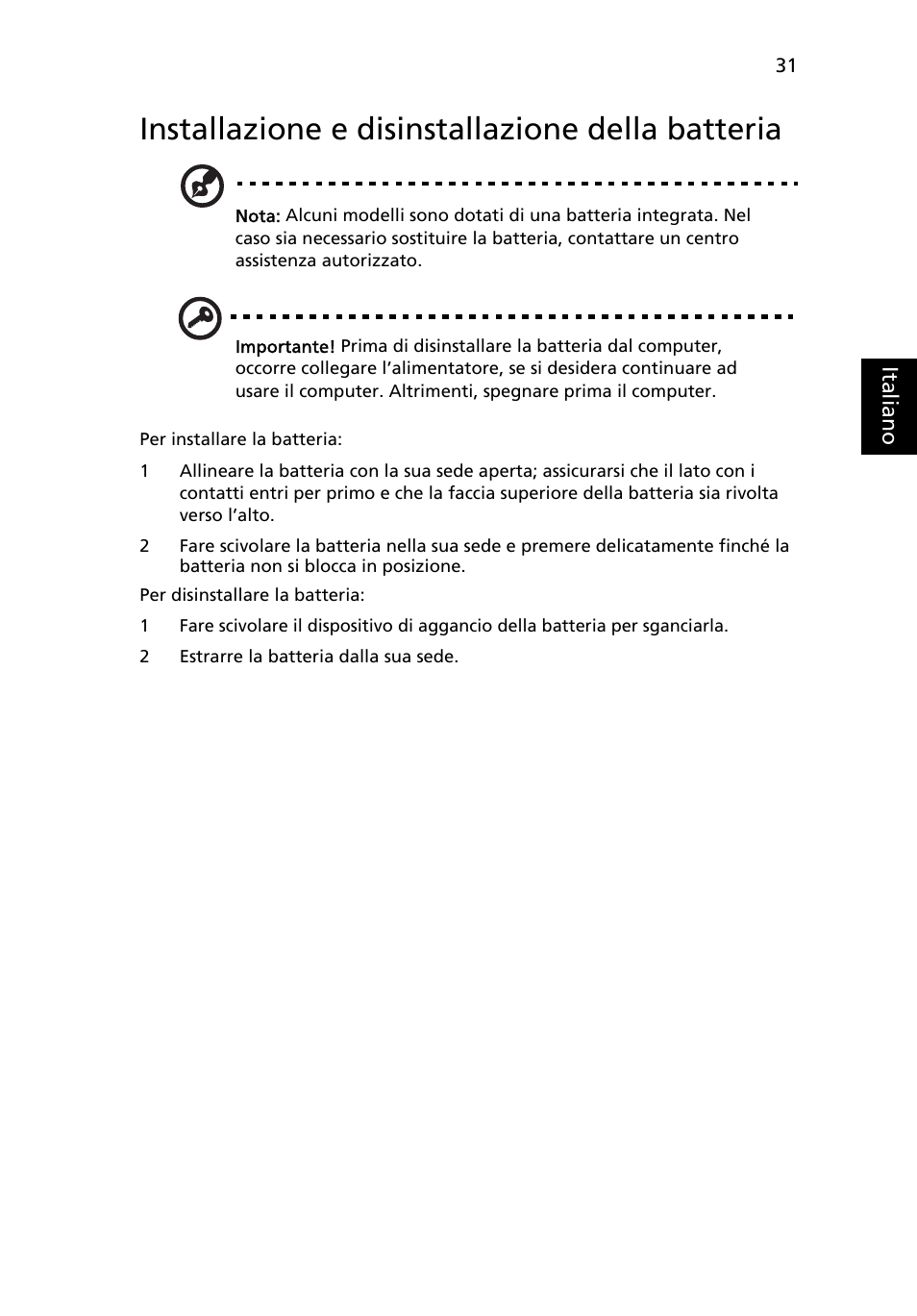 Installazione e disinstallazione della batteria | Acer Aspire 4830G User Manual | Page 287 / 2354