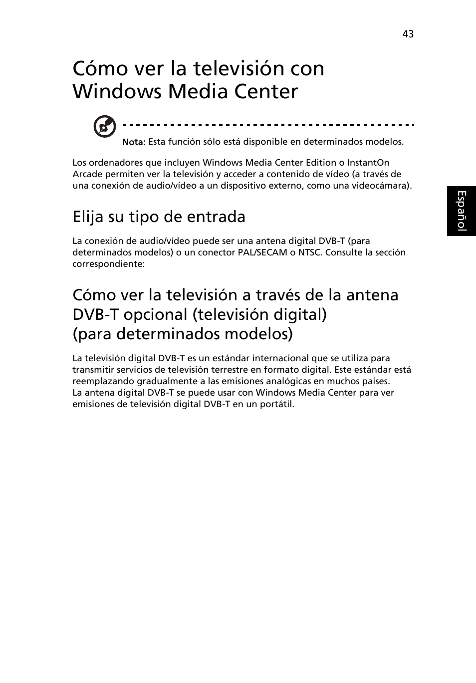 Cómo ver la televisión con windows media center, Elija su tipo de entrada, Cómo ver la televisión con | Windows media center | Acer Aspire 4830G User Manual | Page 377 / 2354