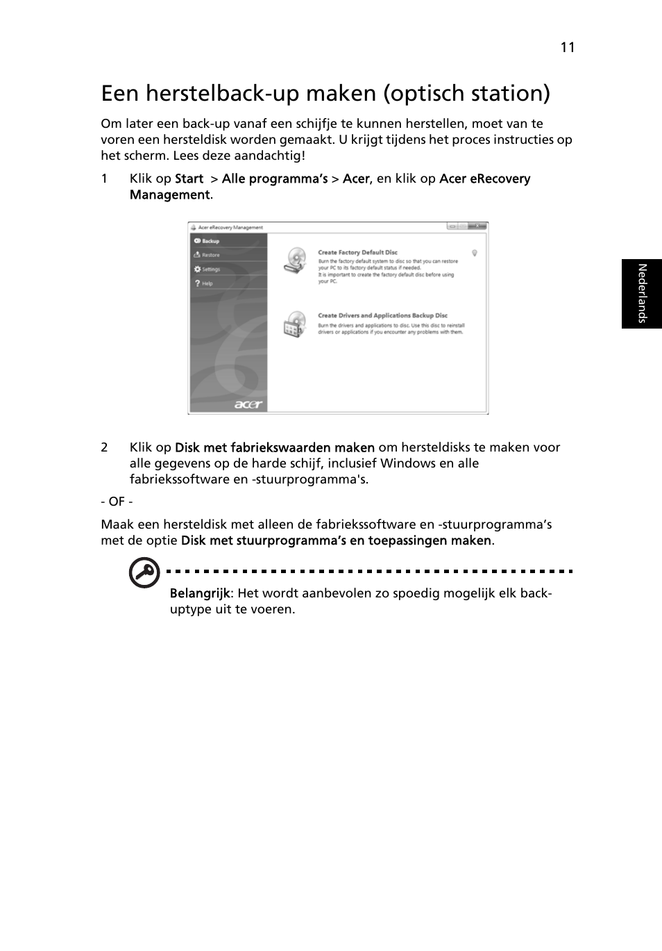 Een herstelback-up maken (optisch station) | Acer Aspire 4830G User Manual | Page 501 / 2354