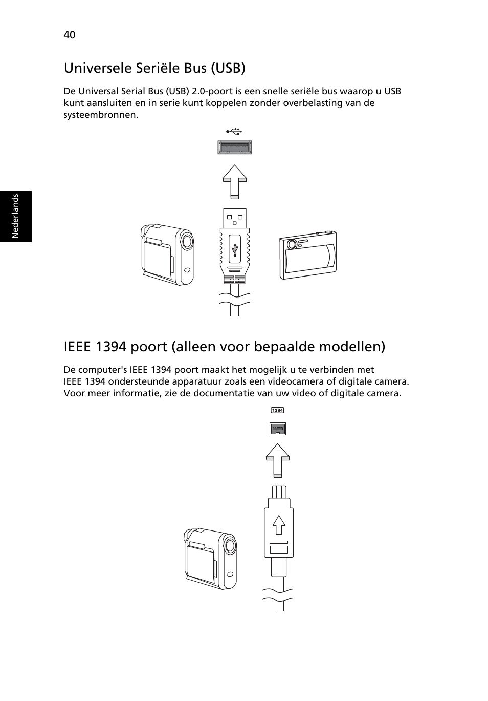 Universele seriële bus (usb), Ieee 1394 poort (alleen voor bepaalde modellen) | Acer Aspire 4830G User Manual | Page 530 / 2354