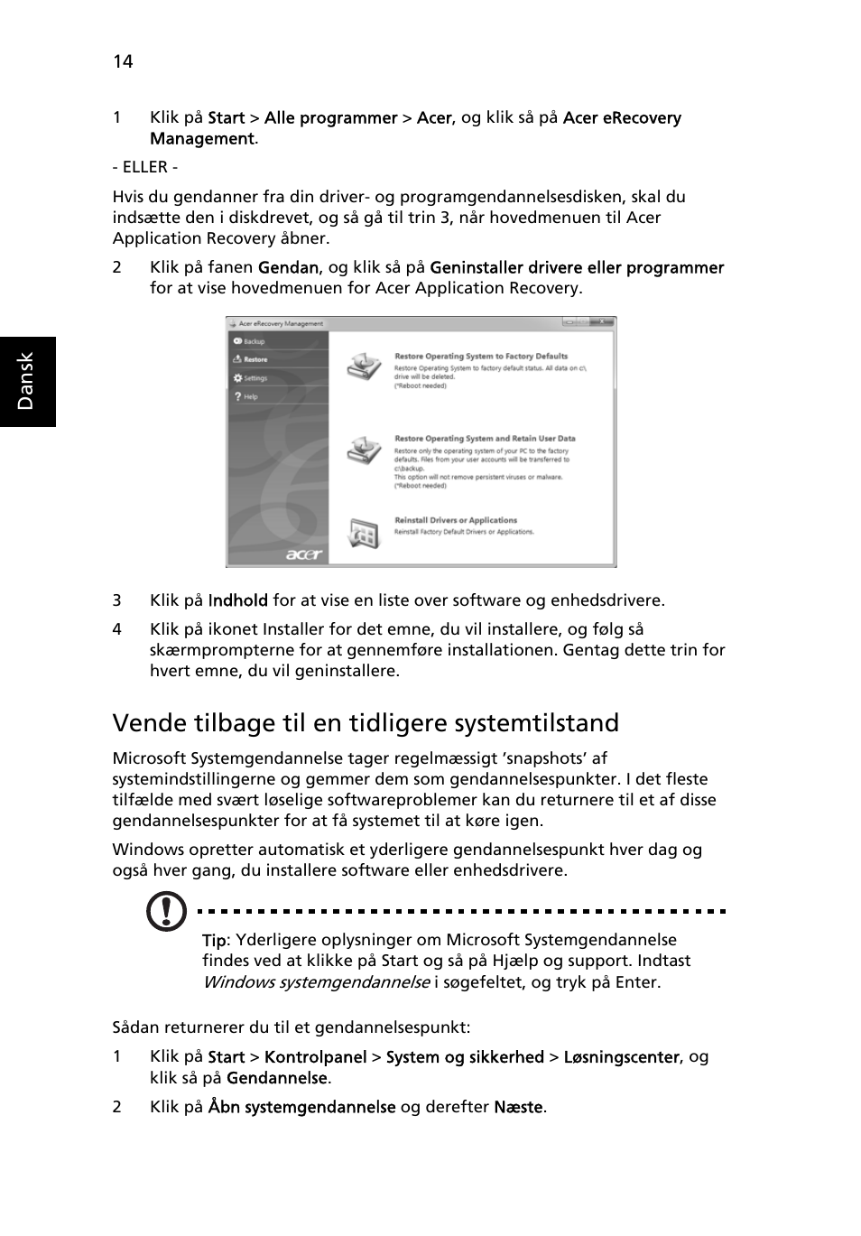 Vende tilbage til en tidligere systemtilstand | Acer Aspire 4830G User Manual | Page 652 / 2354