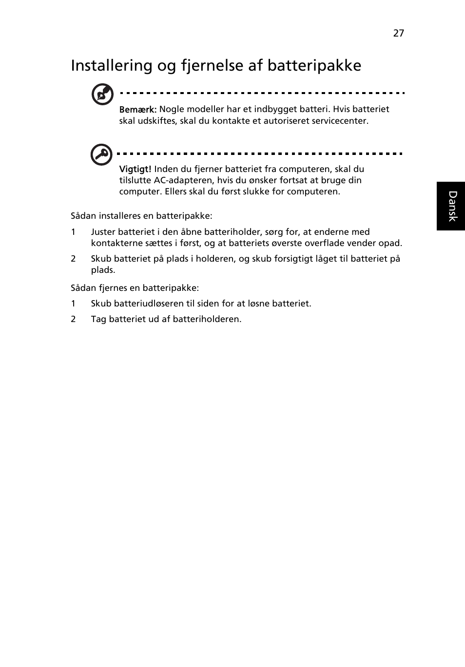 Installering og fjernelse af batteripakke | Acer Aspire 4830G User Manual | Page 665 / 2354