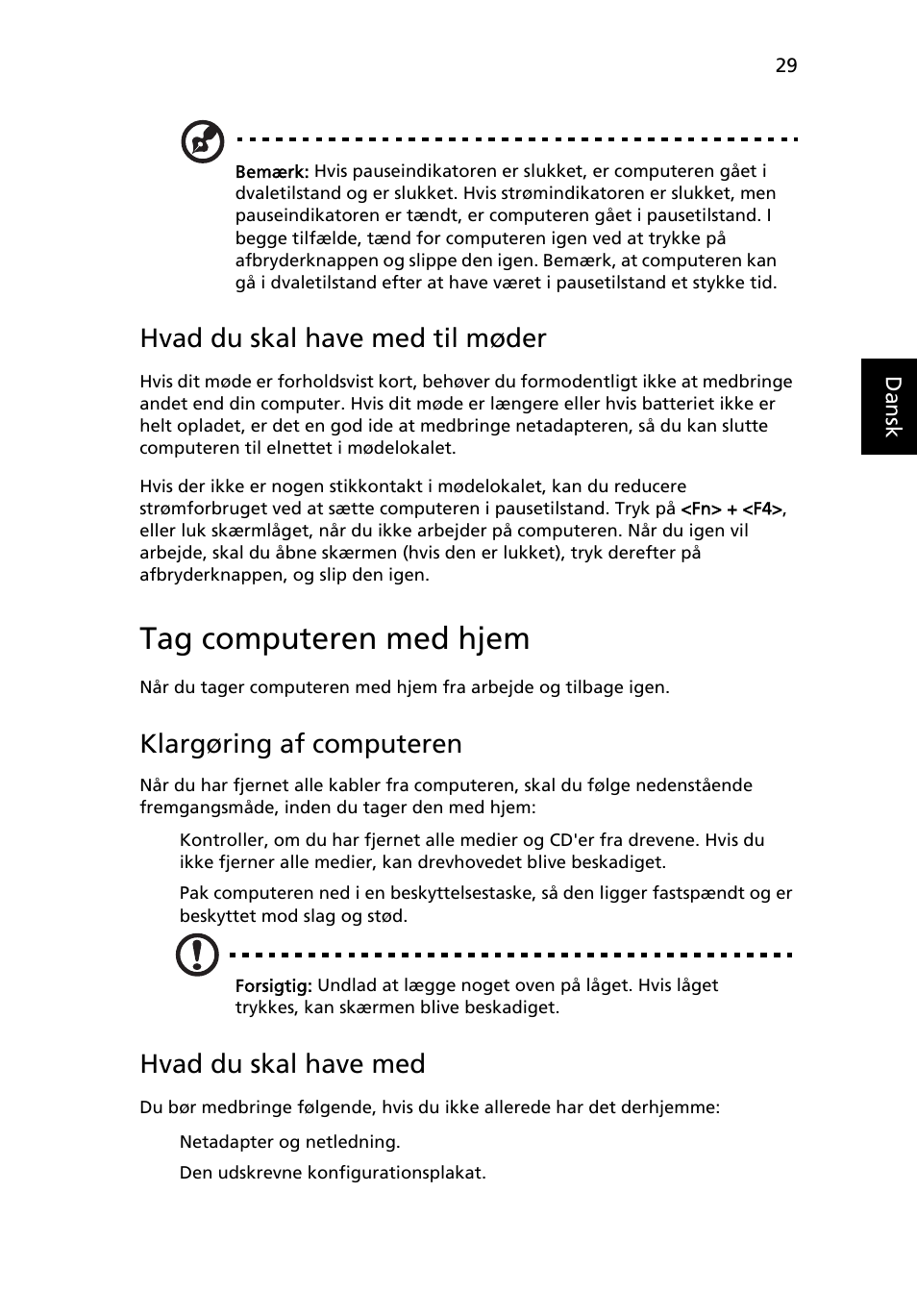 Tag computeren med hjem, Hvad du skal have med til møder, Klargøring af computeren | Hvad du skal have med | Acer Aspire 4830G User Manual | Page 667 / 2354