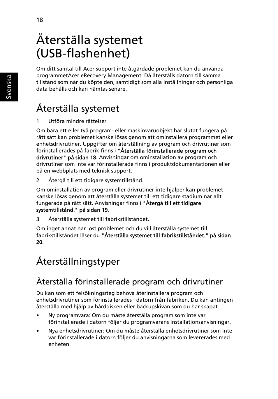 Återställa systemet (usb-flashenhet), Återställa systemet, Återställningstyper | Återställa förinstallerade program och drivrutiner | Acer Aspire 4830G User Manual | Page 730 / 2354