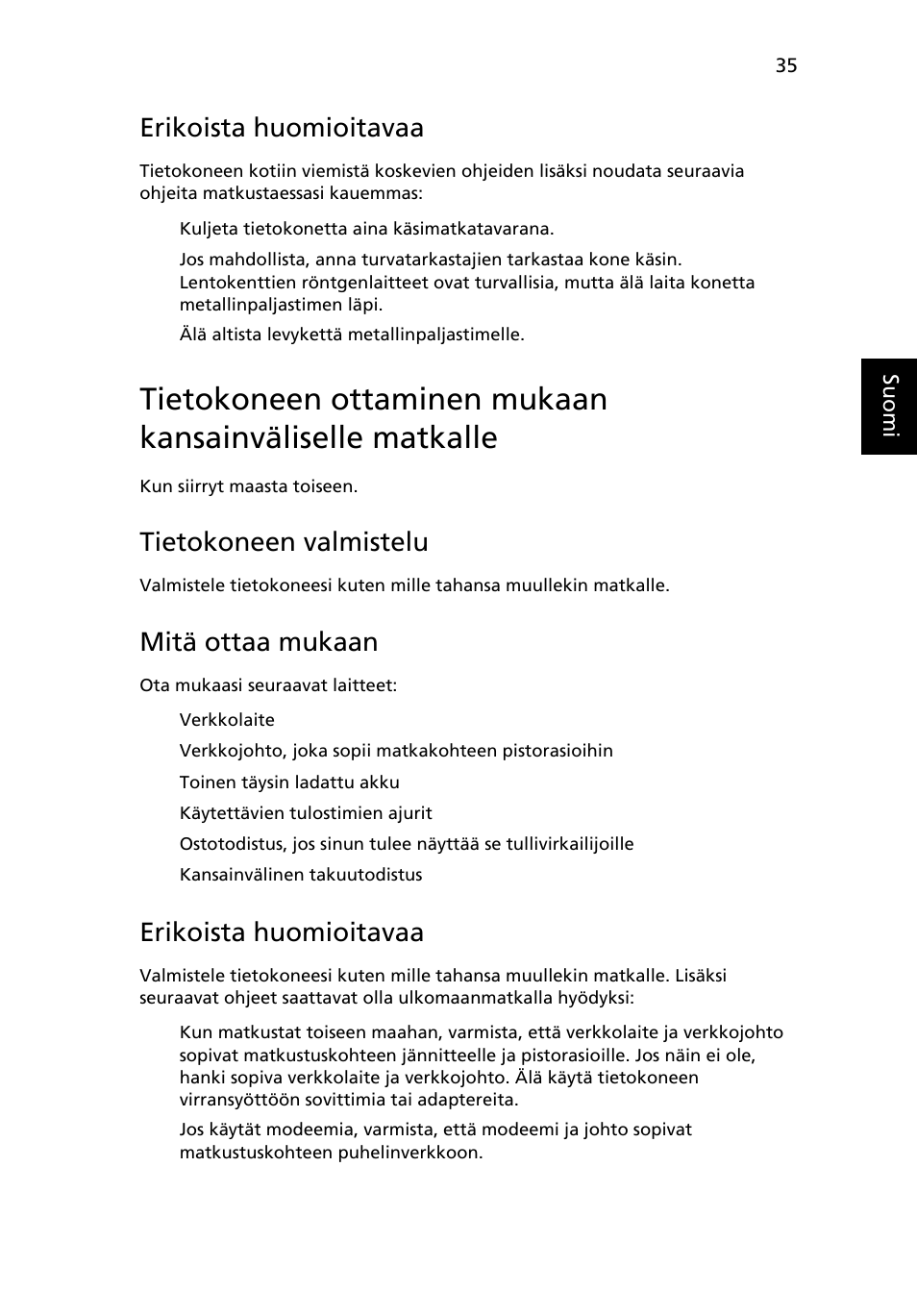 Erikoista huomioitavaa, Tietokoneen valmistelu, Mitä ottaa mukaan | Acer Aspire 4830G User Manual | Page 821 / 2354