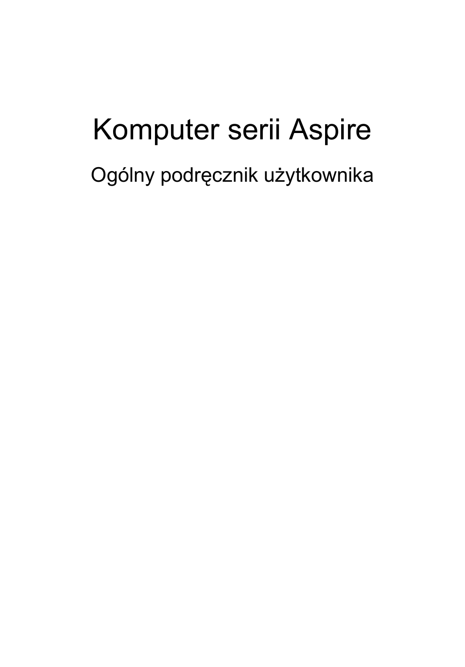 Polski, Komputer serii aspire | Acer Aspire 4830G User Manual | Page 921 / 2354