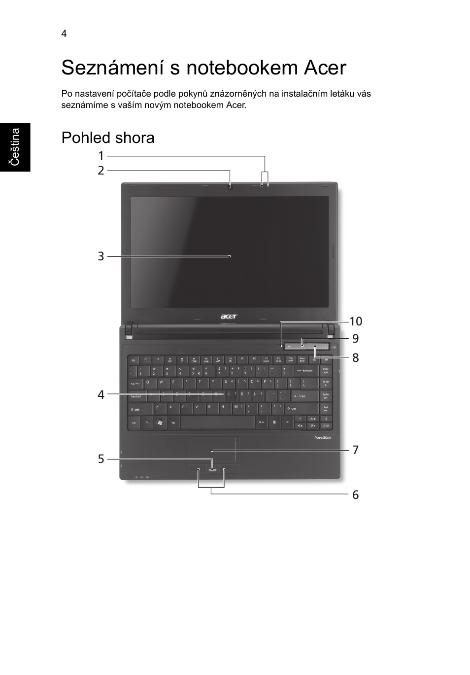 Seznámení s notebookem acer, Pohled shora | Acer TravelMate 8372 User Manual | Page 148 / 314