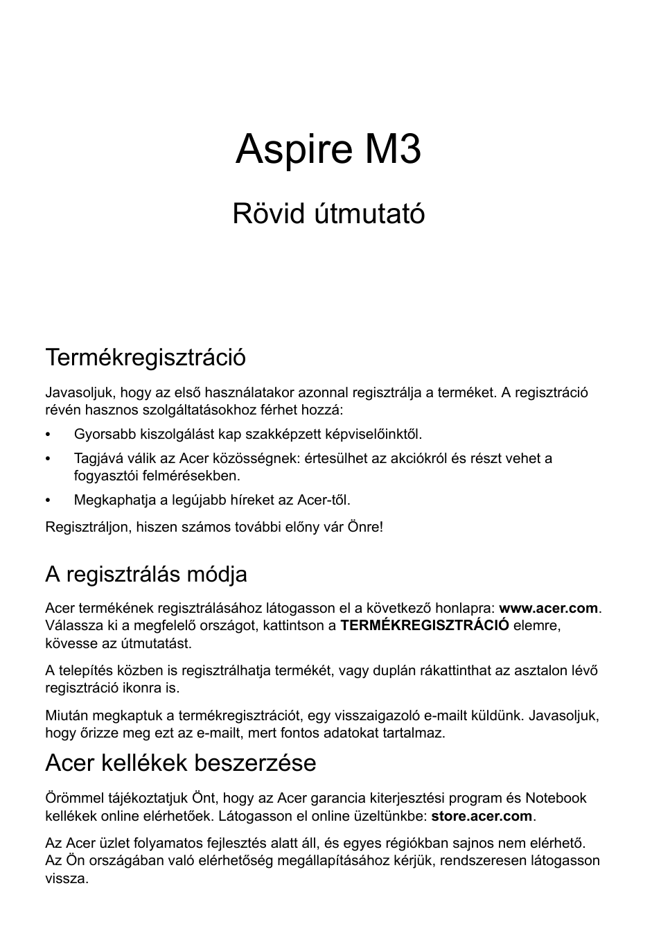 Magyar, Termékregisztráció, A regisztrálás módja | Acer kellékek beszerzése, Aspire m3, Rövid útmutató | Acer Aspire M3-581PT User Manual | Page 161 / 364