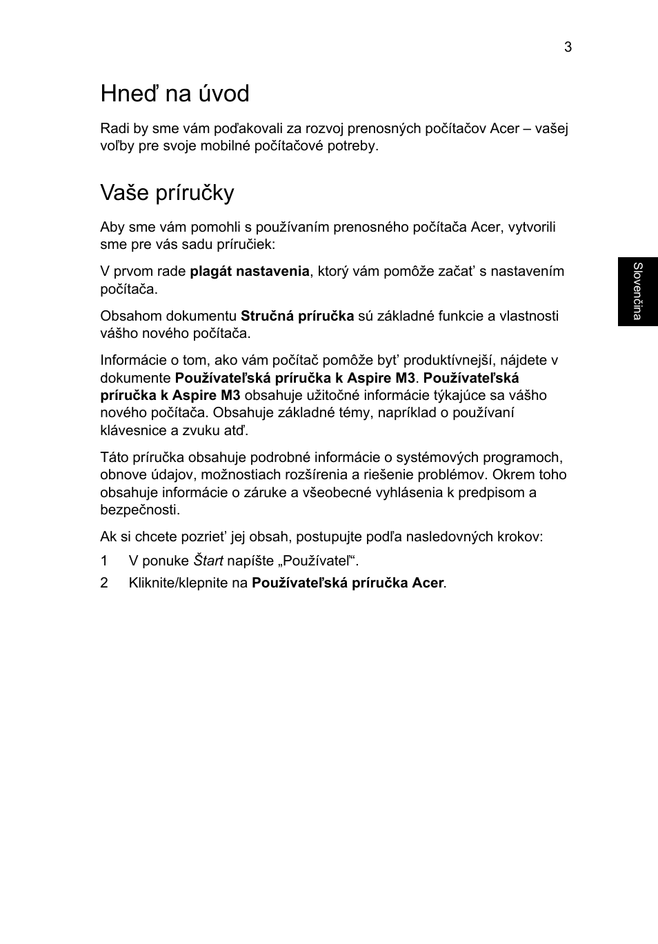 Hneď na úvod, Vaše príručky | Acer Aspire M3-581PT User Manual | Page 187 / 364